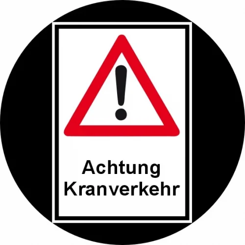 02R Achtung Kranverkehr